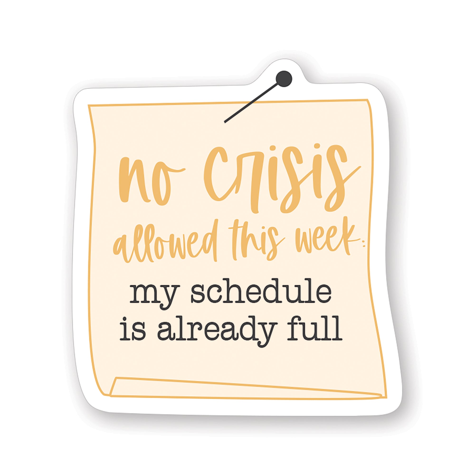 No Crisis Allowed