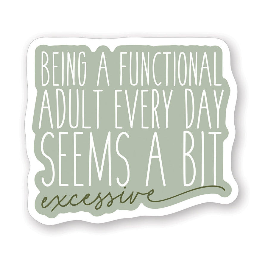 Functional Adult Excessive