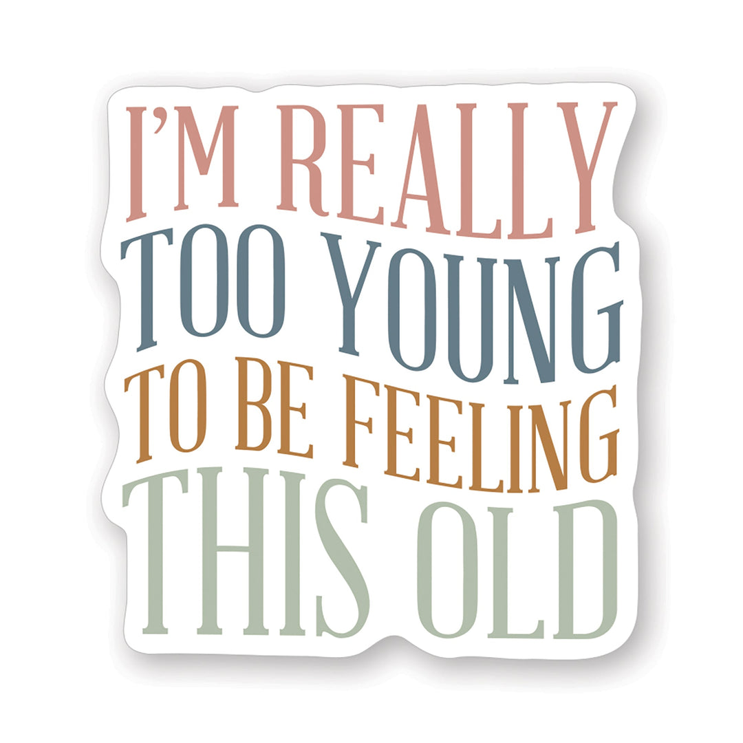 Too Young This Old
