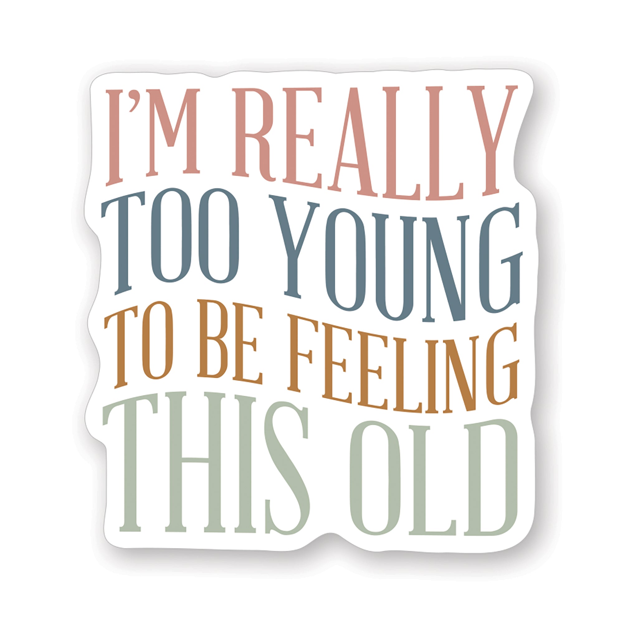 Too Young This Old