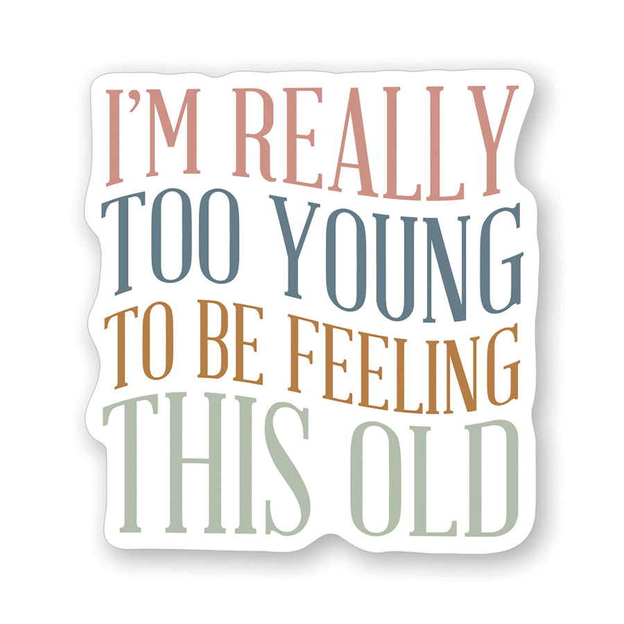 Too Young This Old