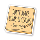 Dumb Decisions Mom