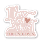 Love Most The End