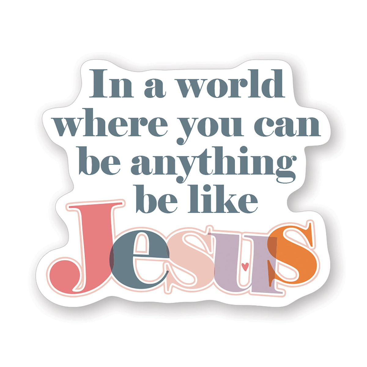 Be Like Jesus