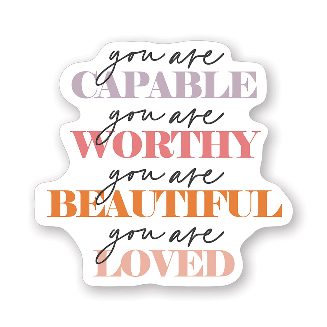 You Are Capable Worthy