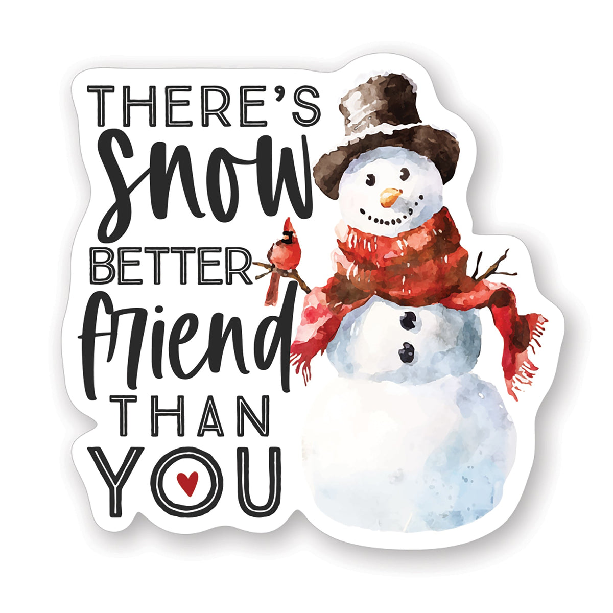 Snow Better Friend