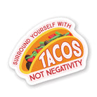 Surround With Tacos