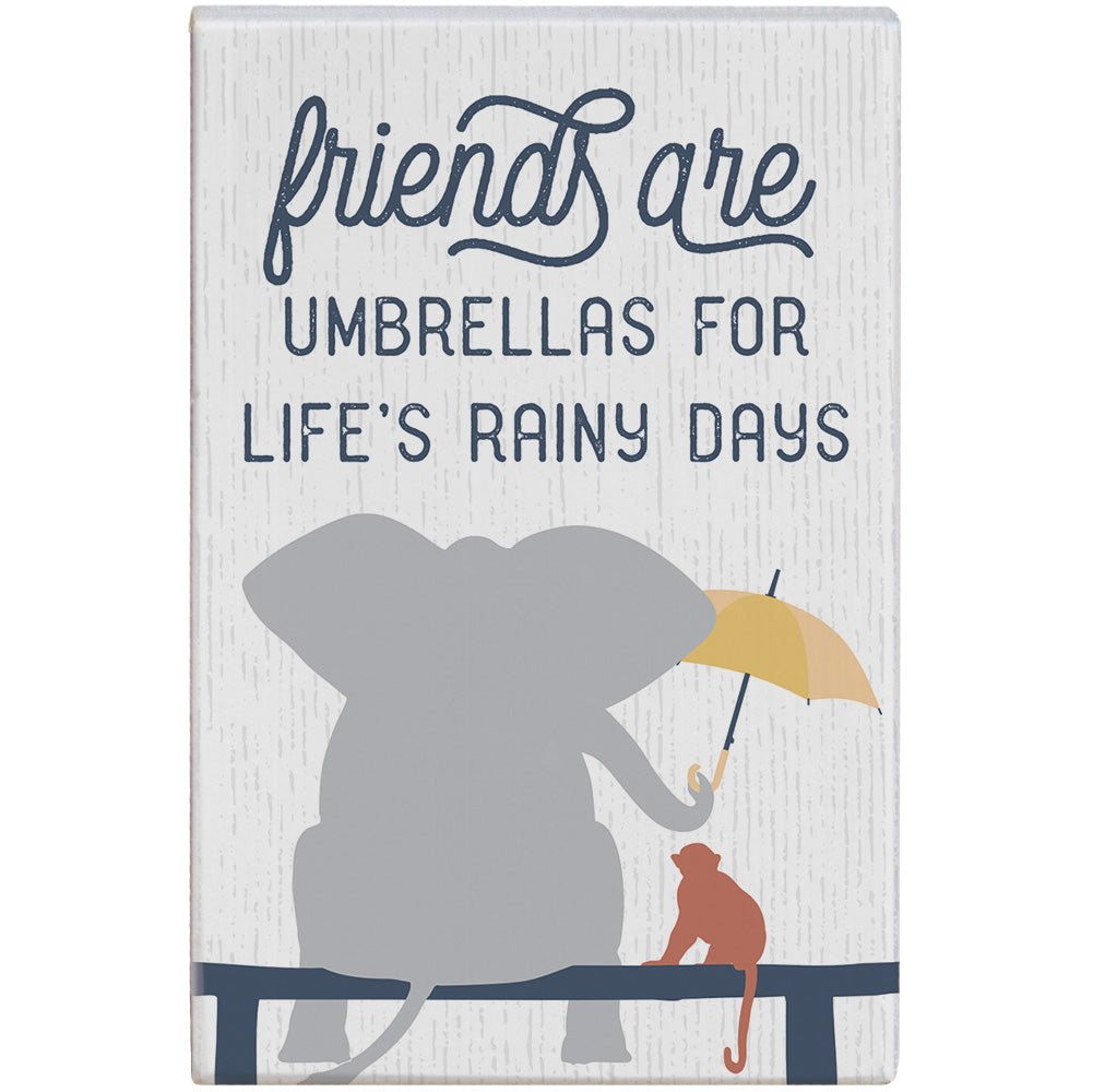 Friends Are Umbrellas