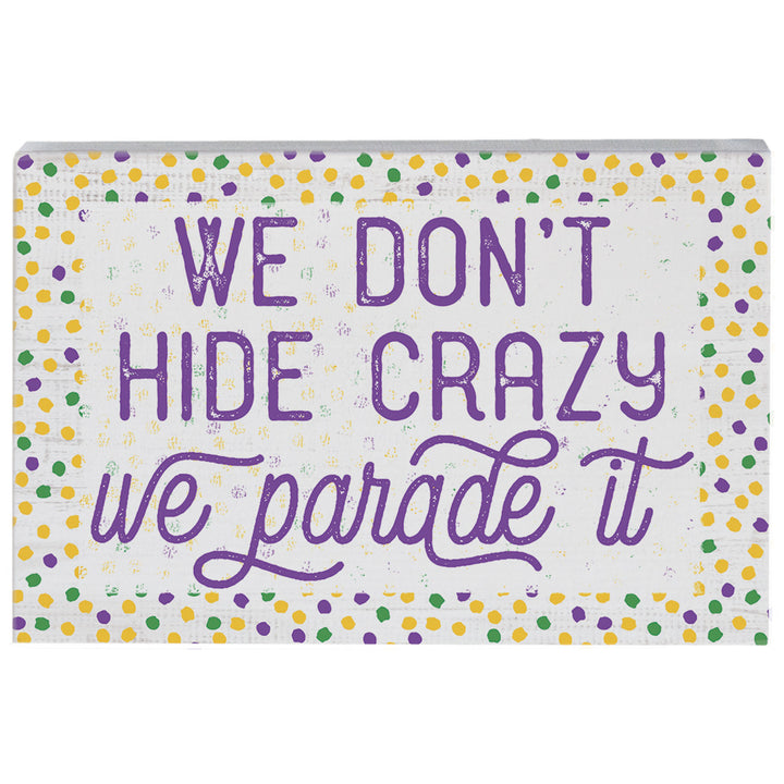 Hide Crazy Parade It