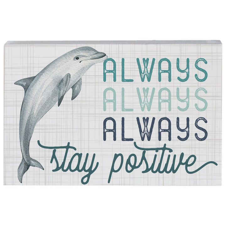 Stay Positive Dolphin