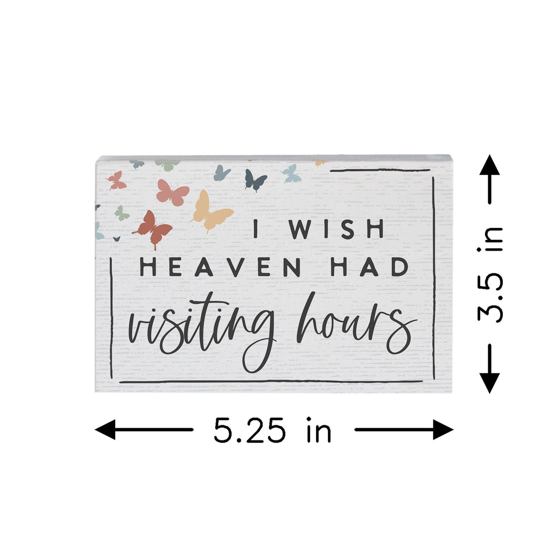 Heaven Visiting Hours