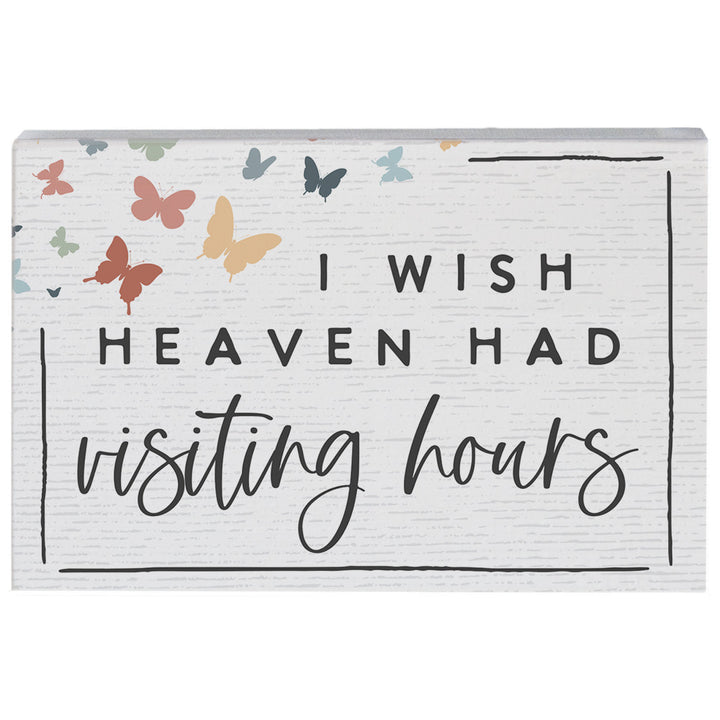 Heaven Visiting Hours