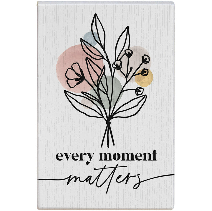 Every Moment Matters