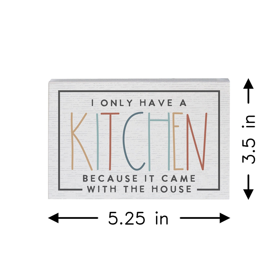 Only Have Kitchen
