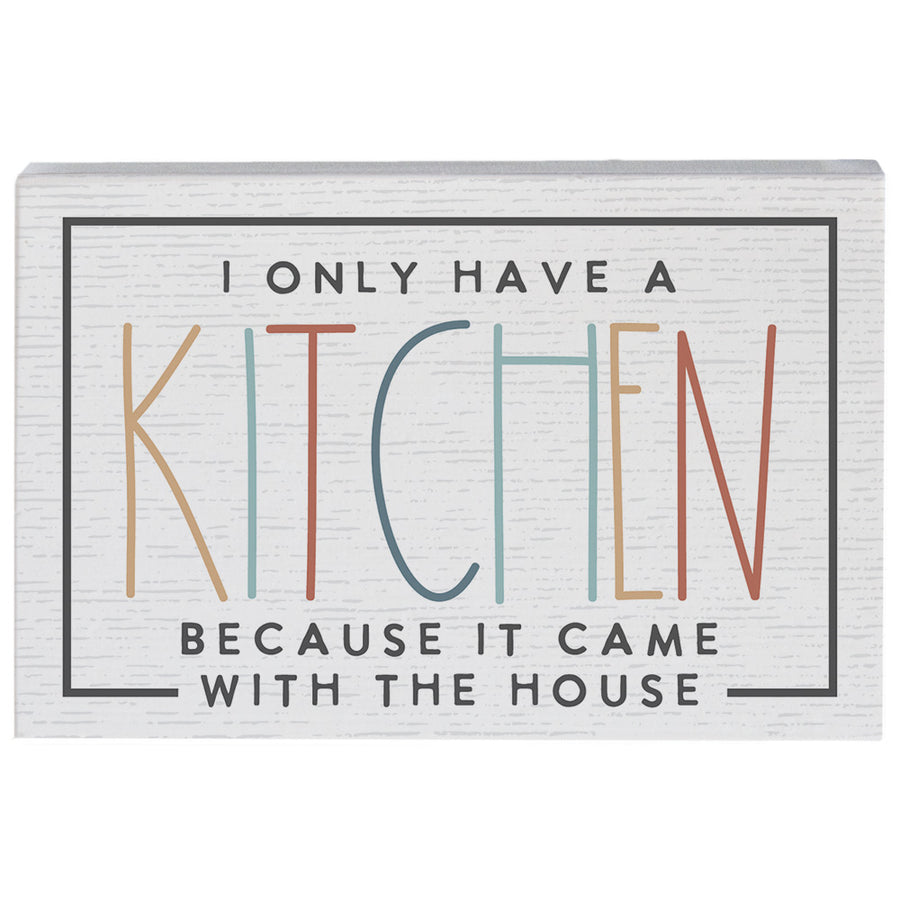 Only Have Kitchen