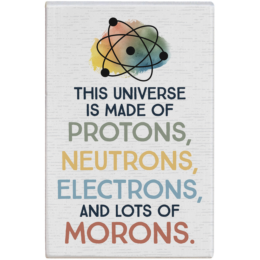 Protons And Morons