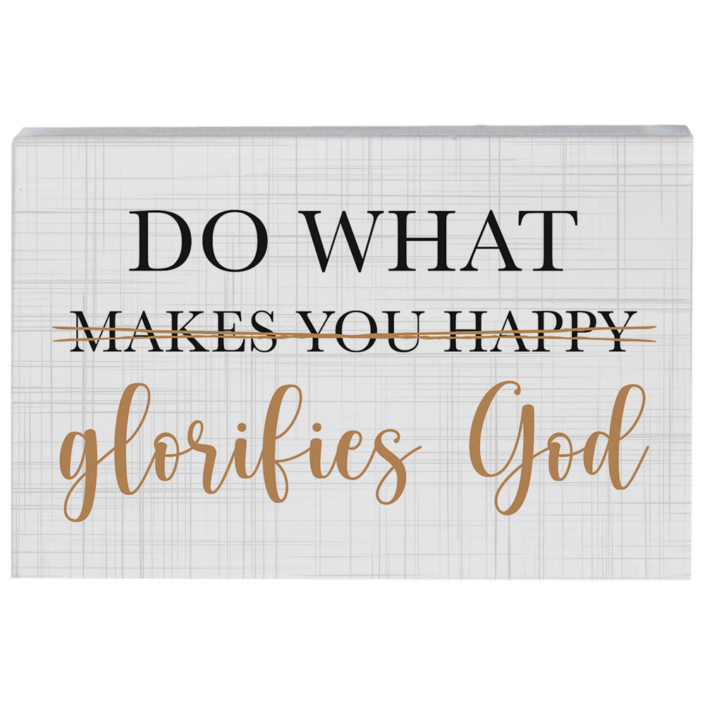 Do What Glorifies God