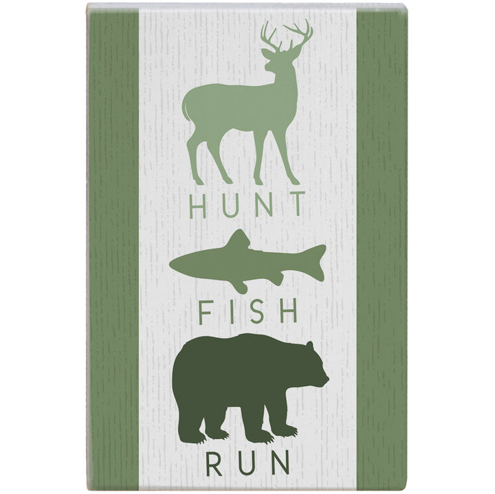 Hunt Fish Run 