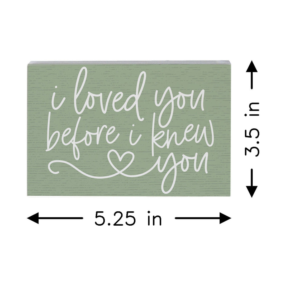 Loved Before I Knew