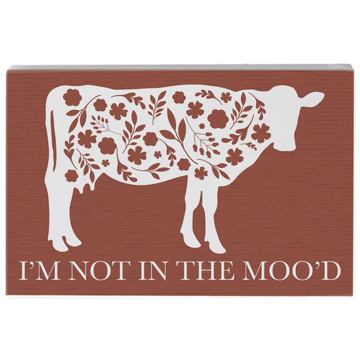 Not In The Moo'd