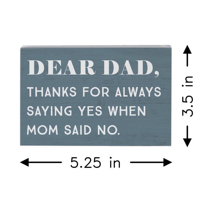 Dad Yes Mom No
