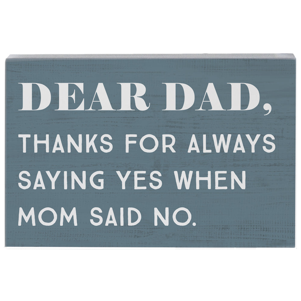 Dad Yes Mom No