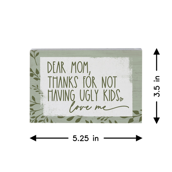 Dear Mom Ugly Kids PER