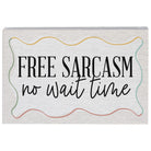 Free Sarcasm Wait
