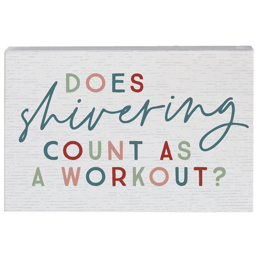 Shivering Count Workout