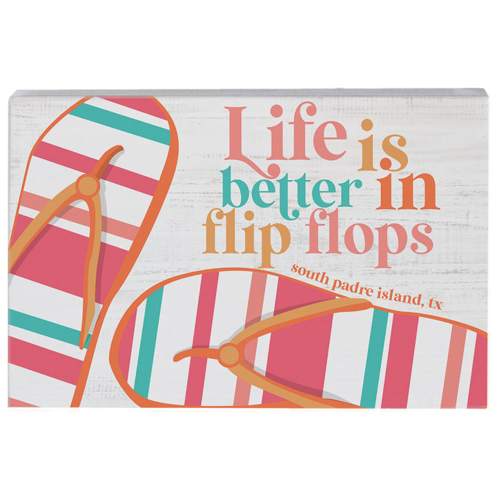 Life Better Flip Flops LOC