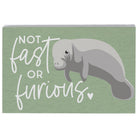 Fast Or Furious Manatee 