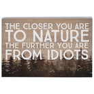 Closer Nature Idiots