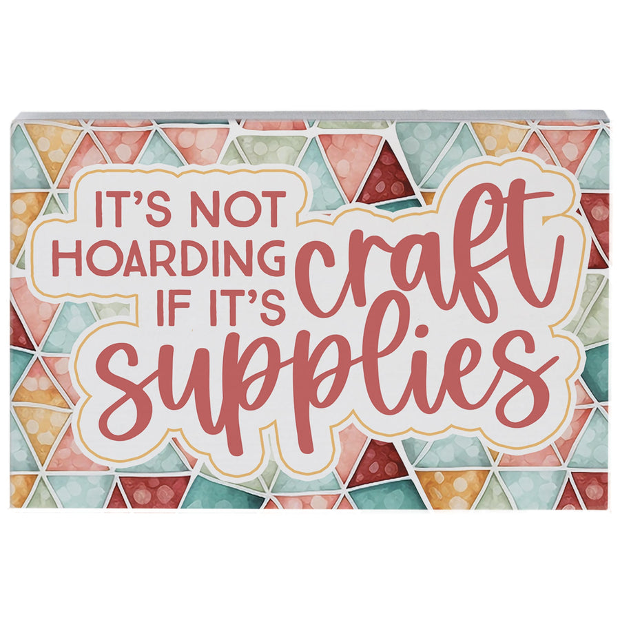 Hoarding Craft Supplies