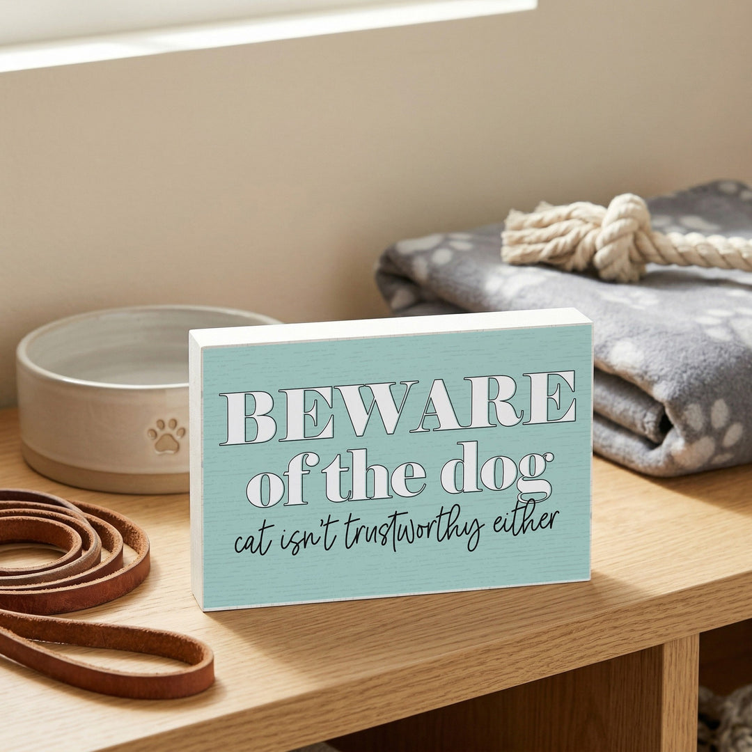 Beware Of The Dog