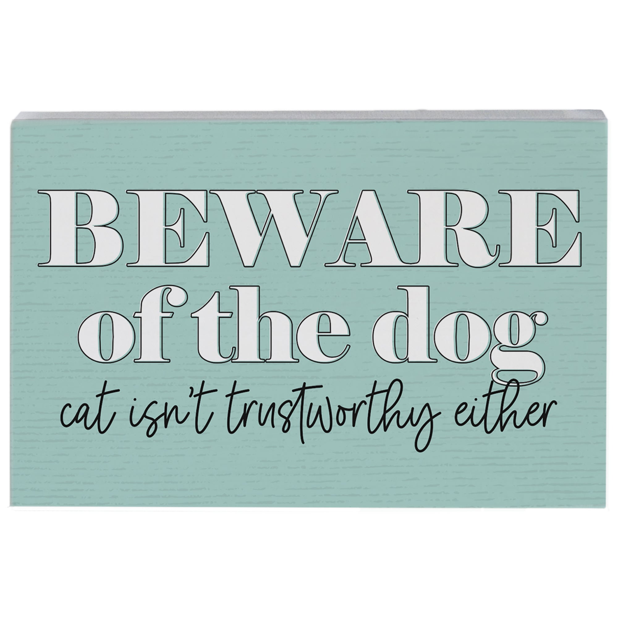 Beware Of The Dog