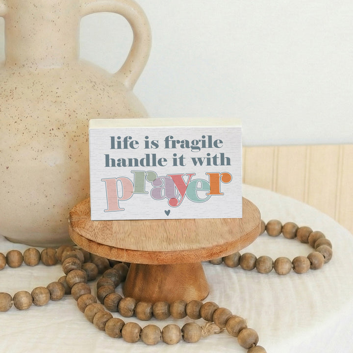 Life Fragile Prayer