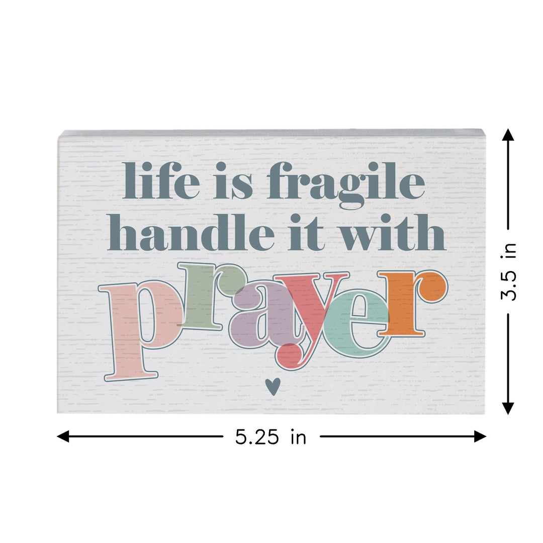 Life Fragile Prayer