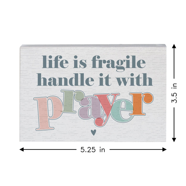 Life Fragile Prayer