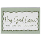 Hey Good Lookin'