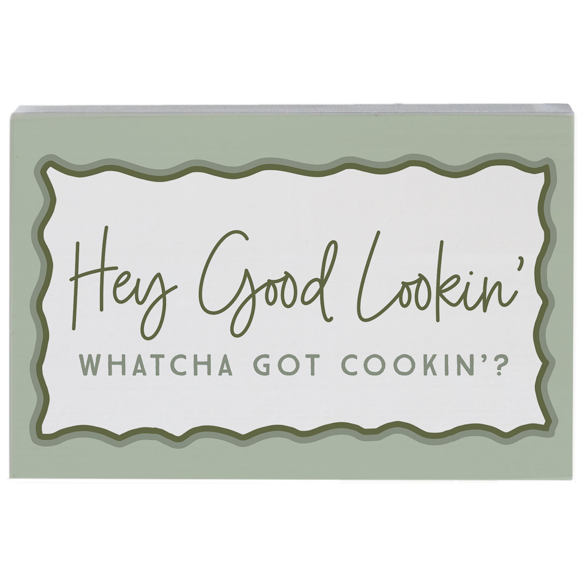 Hey Good Lookin'