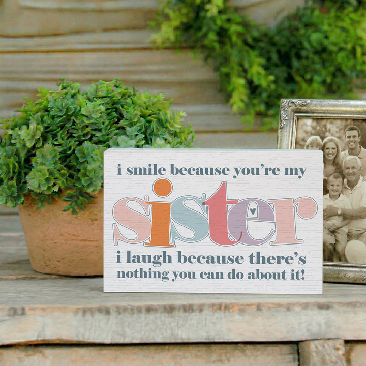 I Smile Because Sister