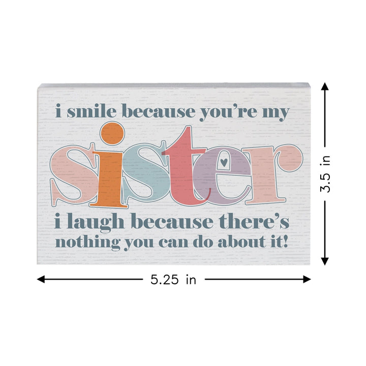 I Smile Because Sister