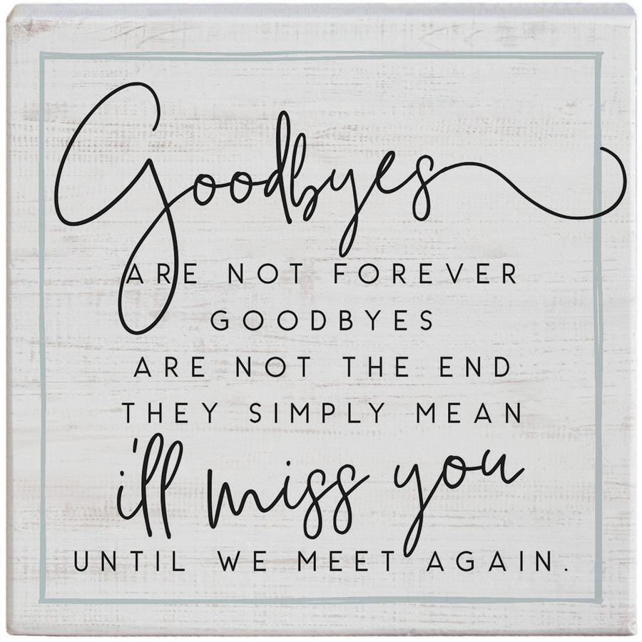 Goodbyes