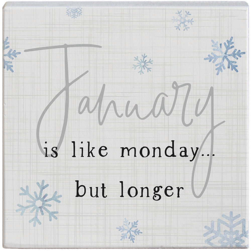 January Like Monday