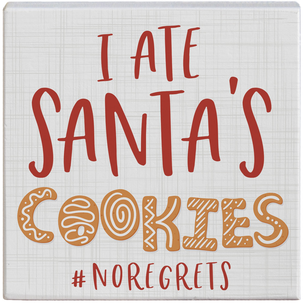 Ate Santa's Cookies