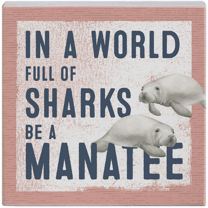 Be A Manatee