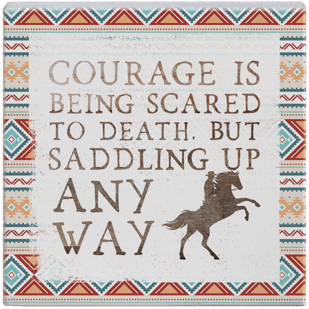 Courage Is Saddling