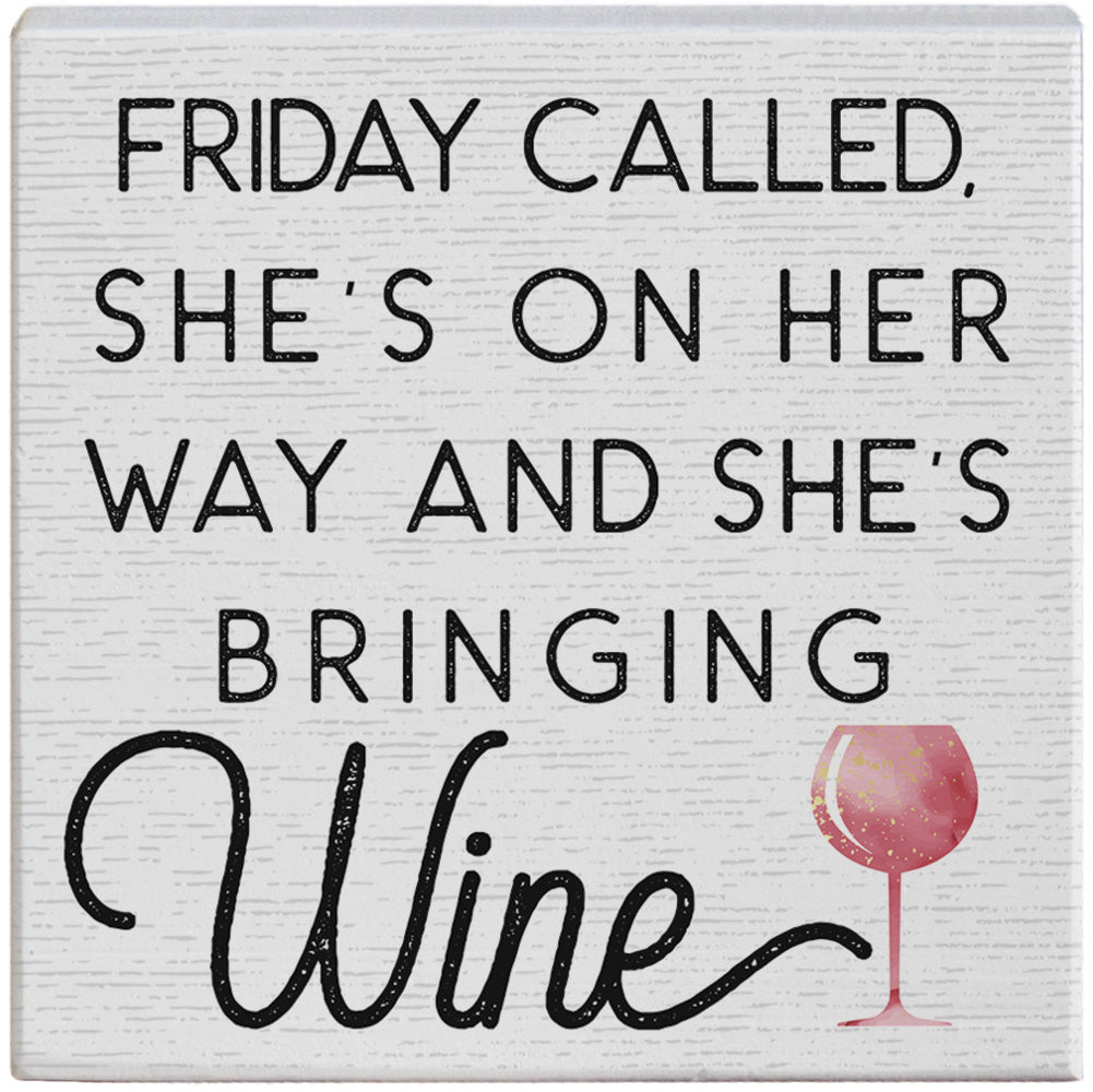 Friday Called Wine