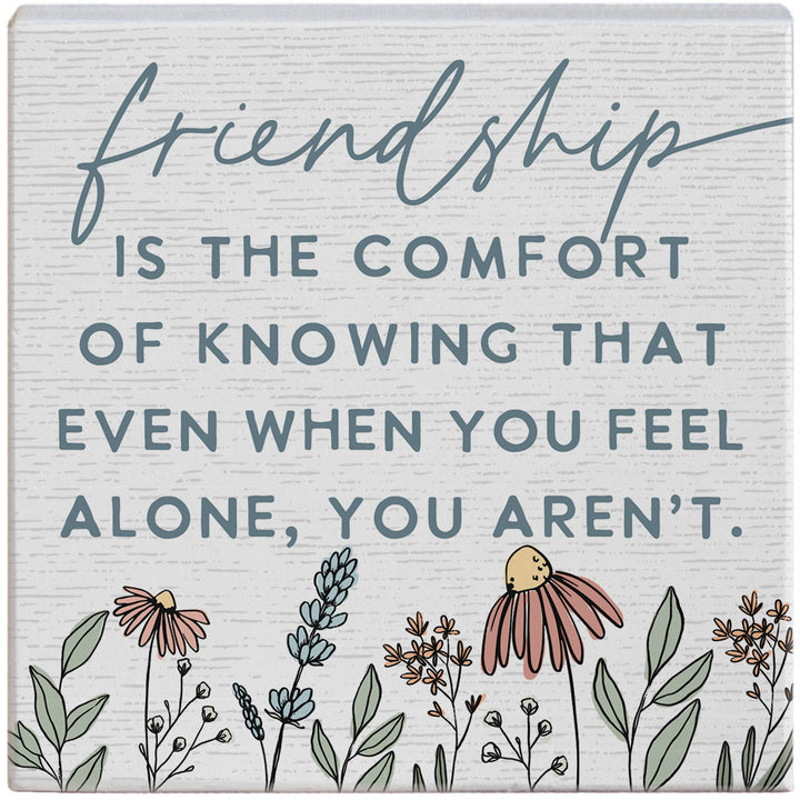 Friendship Is Comfort