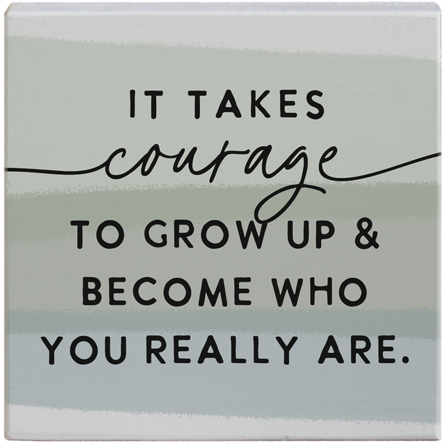 Takes Courage